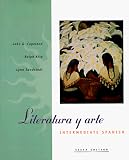 Copeland, John G.: Literatura Y Arte: Intermediate Spanish