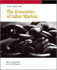 Kaufman, Bruce E.: The Economics Of Labor Markets with Infotrac