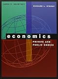 Gwartney, James D.: Economics: Private & Public Choice Gwartney, James D.: Economics: Private & Public Choice