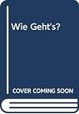 Sevin, Dieter: Wie Geht's: An Introductory German Course Sevin, Dieter: Wie Geht's: An Introductory German Course