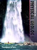 Thompson: Introduction to Physical Geology Thompson: Introduction to Physical Geology