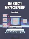 Greenfield, Joseph D.: 68Hc11 Microcontroller