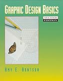 Arnston, Amy E.: Graphic Design Basics