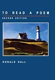 Hall, Donald: To Read a Poem Hall, Donald: To Read a Poem