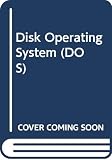 Parker, Charles S.: Disk Operating System