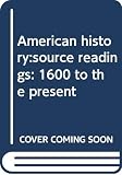Thernstrom, Stephan: American History:Source Readings: 1600 to the Present