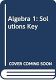 Not Available: Algebra 1: Solutions Key Not Available: Algebra 1: Solutions Key
