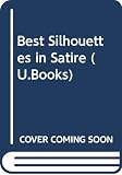 Russell, Bertrand: Bertrand Russell's Best:Silhouettes in Satire: Silhouettes in Satire Russell, Bertrand: Bertrand Russell's Best:Silhouettes in Satire: Silhouettes in Satire