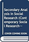 Hakim, Catherine: Secondary Analysis in Social Research Hakim, Catherine: Secondary Analysis in Social Research