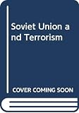 Becker, Jillian: Soviet Union and Terrorism Becker, Jillian: Soviet Union and Terrorism