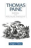 Claeys, Gregory: Thomas Paine: Social and Political Thought Claeys, Gregory: Thomas Paine: Social and Political Thought