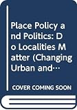 Harloe, Michael: Place, Policy and Politics: Do Localities Matter?
