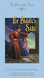 Levine, Gail Carson: For Biddle's Sake Levine, Gail Carson: For Biddle's Sake