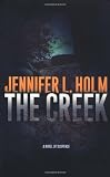 Holm, Jennifer L.: Creek Holm, Jennifer L.: Creek