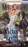 Cabot, Meg: Victoria and the Rogue Cabot, Meg: Victoria and the Rogue