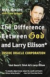Wilson, Mike: The Difference Between God and Larry Ellison