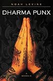 Levine, Noah: Dharma Punx: A Memoir Levine, Noah: Dharma Punx: A Memoir