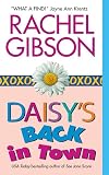 Daisy's Back in Town (006000925X) by Gibson, Rachel Gibson, Rachel: Daisy's Back in Town