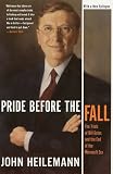 Heilemann, John: Pride Before the Fall: The Trials of Bill Gates and the End of the Microsoft Era Heilemann, John: Pride Before the Fall: The Trials of Bill Gates and the End of the Microsoft Era
