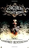 Huntington, Geoffrey: Sorcerers of the Nightwing Huntington, Geoffrey: Sorcerers of the Nightwing
