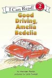 Parish, Herman: Good Driving, Amelia Bedelia