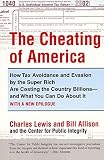 Lewis, Charles: The Cheating of America: How Tax Avoidance and Evasion by the Super Rich Are Costing the Country Billions, and What You Can Do About It
