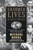 Korda, Michael: Charmed Lives: A Family Romance