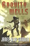 Gardner, James Alan: Gravity Wells: Speculative Fiction Stories Gardner, James Alan: Gravity Wells: Speculative Fiction Stories