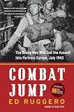 Ruggero, Ed: Combat Jump: The Young Men Who Led the Assault into Fortress Europe, July 1943 Ruggero, Ed: Combat Jump: The Young Men Who Led the Assault into Fortress Europe, July 1943