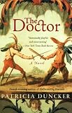 The Doctor (0060090413) by Duncker, Patricia Duncker, Patricia: The Doctor