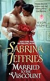 Jeffries, Sabrina: Married to the Viscount Jeffries, Sabrina: Married to the Viscount
