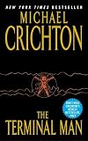 Crichton, Michael: The Terminal Man Crichton, Michael: The Terminal Man