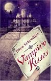 Vampire Kisses (0060093366) by Schreiber, Ellen Schreiber, Ellen: Vampire Kisses