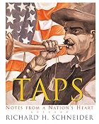 Taps: Notes from a Nation's Heart by Richard&hellip;