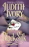 Ivory, Judith: Black Silk Ivory, Judith: Black Silk