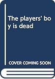 Tourney, Leonard: Players Boy Is Dead Tourney, Leonard: Players Boy Is Dead
