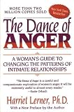 Lerner, Harriet Goldhor: The Dance Of Anger: A Womans Guide To Changing The Patterns Of Intimate Relationships Lerner, Harriet Goldhor: The Dance Of Anger: A Womans Guide To Changing The Patterns Of Intimate Relationships