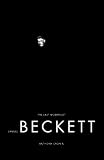 Cronin, Anthony: Samuel Beckett : The Last Modernist Cronin, Anthony: Samuel Beckett : The Last Modernist