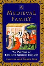 A Medieval Family: The Pastons of&hellip;