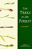 Heinrich, Bernd: The Trees in My Forest