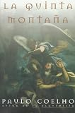 Coelho, Paulo: La Quinta Montana Coelho, Paulo: La Quinta Montana