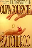 Goldsmith, Olivia: Switcheroo