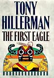 Hillerman, Tony: The First Eagle Hillerman, Tony: The First Eagle