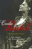 Chernin, Kim: Cecilia Bartoli : The Passion of Song