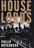 Rosenberg, Philip: House of Lords Rosenberg, Philip: House of Lords
