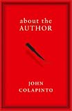 Colapinto, John: About the Author Colapinto, John: About the Author