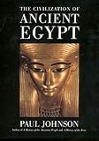 Johnson, Paul: The Civilization of Ancient Egypt Johnson, Paul: The Civilization of Ancient Egypt