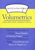 Barnett, Robert A.: Volumetrics: Feel Full on Fewer Calories Barnett, Robert A.: Volumetrics: Feel Full on Fewer Calories