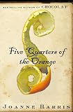 Harris, Joanne: Five Quarters of the Orange Harris, Joanne: Five Quarters of the Orange