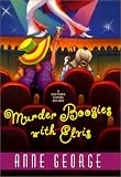 George, Anne: Murder Boogies With Elvis George, Anne: Murder Boogies With Elvis